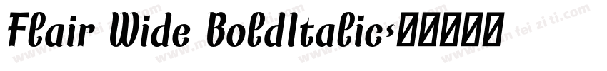 Flair Wide BoldItalic字体转换